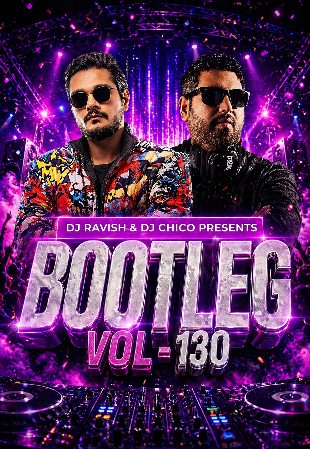 DJ Ravish & DJ Chico - Bootleg Vol. 130