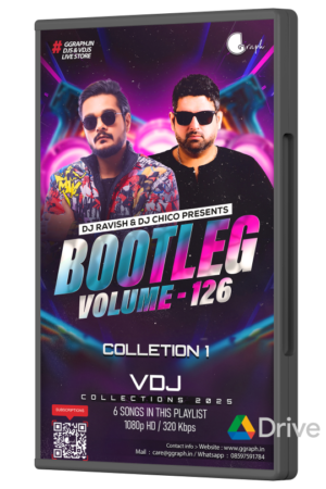 DJ Ravish & DJ Chico - Bootleg Vol. 126